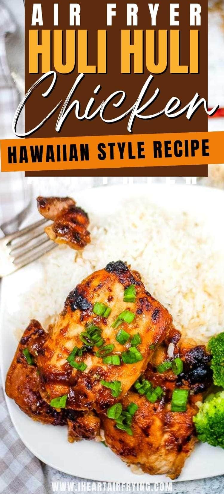 air fryer Huli Huli chicken on a plate with rice and broccoli with text overlay