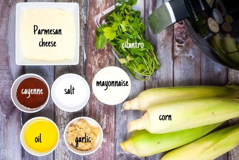 labeled ingredients to make air fryer mexican street corn