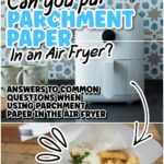 collage of 2 images of a white air fryer on a counter and French fries in a paper lined bowl with text overlay.